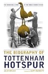The Biography of Tottenham Hotspur