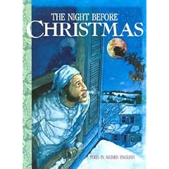 The Night Before Christmas: Told in Signed English