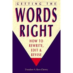 Getting the Words Right: How to Rewrite, Edit and Revise