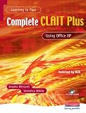 Complete CLAIT Plus for Office XP (Learning to Pass)