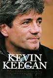 My Autobiography: Kevin Keegan