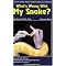 Caring for your snake: An Owner's List