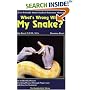 What's Wrong With My Snake? A User-Friendly Home Medical Reference Manual (The Herpetocultural Library) (The Herpetocultural Library)