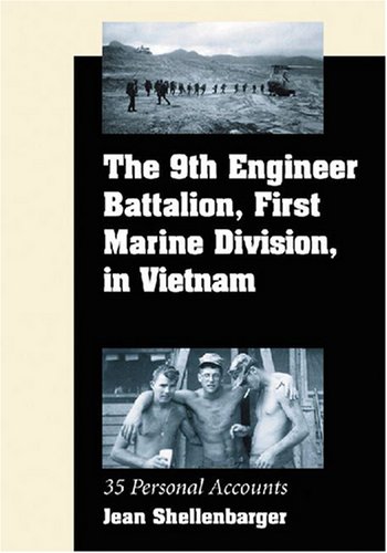 the 9th engineer battalion first marine division in vietnam 35 personal accounts