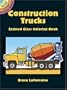 Construction Trucks Stained Glass Coloring Book (Dover Stained Glass Coloring Book)