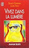 Vivez dans la lumiere