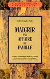Revue Sciences et Cultures Inc.  / Maigrir, une affaire de famille