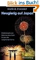 Neugierig auf Japan. Entdeckungen und Erlebnisse eines Gaijin im Land der aufgehenden Sonne