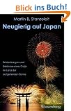 Neugierig auf Japan. Entdeckungen und Erlebnisse eines Gaijin im Land der aufgehenden Sonne