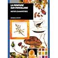 La Peintre sur porcelaine : Motifs champ�tres