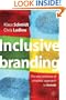Inclusive Branding: The Why and How of a Holistic Approach to Brands