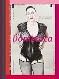 Produkt-Bild: Domenica. Das Fotobuch: &raquo;Ich war nicht sch&ouml;n. Ich war schlimmer.&laquo;