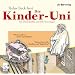 Die Kinder-Uni. Warum gibt es Arme und Reiche? Warum beten Muslime auf Teppichen?