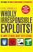 Wholly Irresponsible Exploits