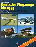 Deutsche Flugzeuge bis 1945