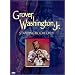 Grover Washington Jr. - Standing Room Only