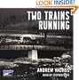 Two Trains Running: (Lib)(CD)