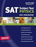Kaplan SAT Subject Test: Physics 2007-2008 Edition (Kaplan Sat Subject Test. Physics)