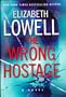 The Wrong Hostage - LARGE PRINT