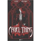 Cruel thingpar Lean