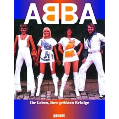 ABBA - Ihr Leben, ihre gr��ten Erfolge