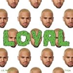 Loyal [Explicit]