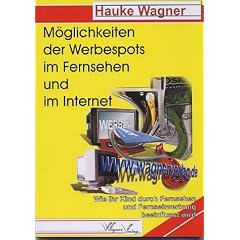 M�glichkeiten der Werbespots im Fernsehen und im Internet. Wie Ihr Kind durch Fernsehen und Fernsehwerbung beeinflusst wird