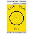 La science du Tridosha : Ayurv�da et hom�opathie by  Docteur B. Bhattacharyya