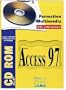 Access 97 : 1CD-ROM + 1 livre