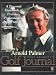 Arnold Palmer Golf Academy Golf Journal: A Personal Handbook of Practice, Performance, and Progress
