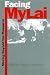 Used : Facing My Lai: Moving Beyond the Massacre