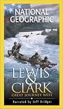 National Geographic - Lewis & Clark - Great Journey West