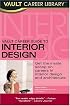 Vault Guide to Interior Design Careers (Vault Career Guide to Interior Design)