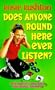 Does Anyone Round Here Ever Listen? (Puffin Teenage Books)
