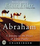 Abraham: A Journey to the Heart of Three Faiths (P.S.)