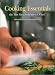 Cooking Essentials for the New Professional Chef