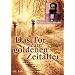 Das Tor zum Goldenen Zeitalter