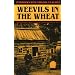 Weevils in the Wheat: Interviews with Virginia Ex-Slaves