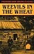 Weevils in the Wheat: Interviews With Virginia Ex-Slaves