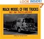 Mack Model CF Fire Trucks 1967-1981 Photo Archive