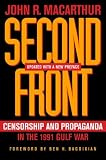 Second Front: Censorship and Propaganda in the 1991 Gulf War