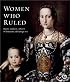Women Who Ruled: Queens, Goddesses, Amazons in Renaissance and Baroque Art