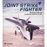 Joint Strike Fighter: Boeing X-32 vs Lockheed Martin X-35 (Enthusiast  Color Series)