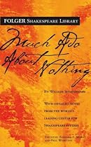 Much Ado About Nothing (Folger Shakespeare Library)