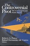 The Controversial Pivot: The U.S. Congress and North America