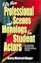 Fifty More Professional Scenes and Monologs for Student Actors: A Collection of Short One-And Two-Person Scenes