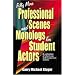 Fifty More Professional Scenes and Monologs for Student Actors: A Collection of Short One-And Two-Person Scenes