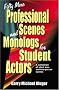 Fifty More Professional Scenes and Monologs for Student Actors: A Collection of Short One- And Two-Person Scenes