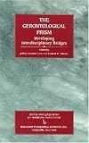 Books : The Gerontological Prism: Developing Interdisciplinary Bridges (Society and Aging Series.)