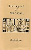 The legend of Miao-shan